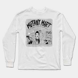 mutant mart Long Sleeve T-Shirt